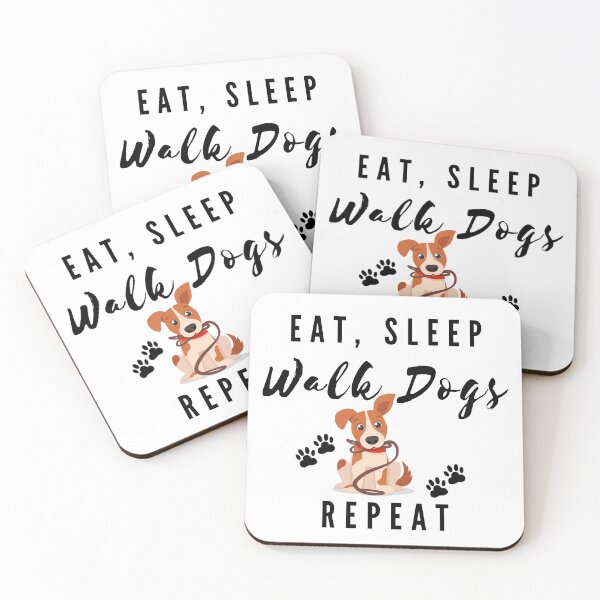 Item preview, Eat, Sleep, Walk Dogs, Repeat designed and sold by Inspirely.