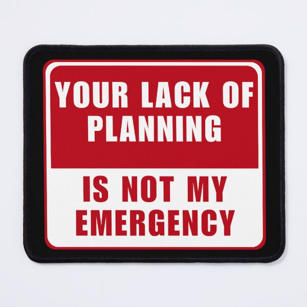 Item preview, Your lack of planning is not my emergency funny electrician joke designed and sold by Kawabijutsu21.