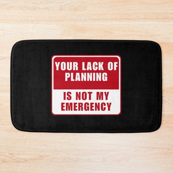 Item preview, Your lack of planning is not my emergency funny electrician joke designed and sold by Kawabijutsu21.
