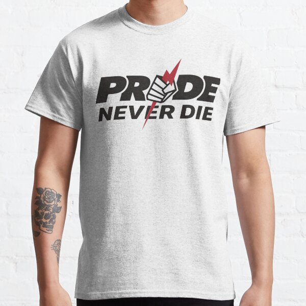 Item preview, Pride Never Die designed and sold by ArtOfWarMMA.