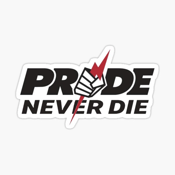 Item preview, Pride Never Die designed and sold by ArtOfWarMMA.