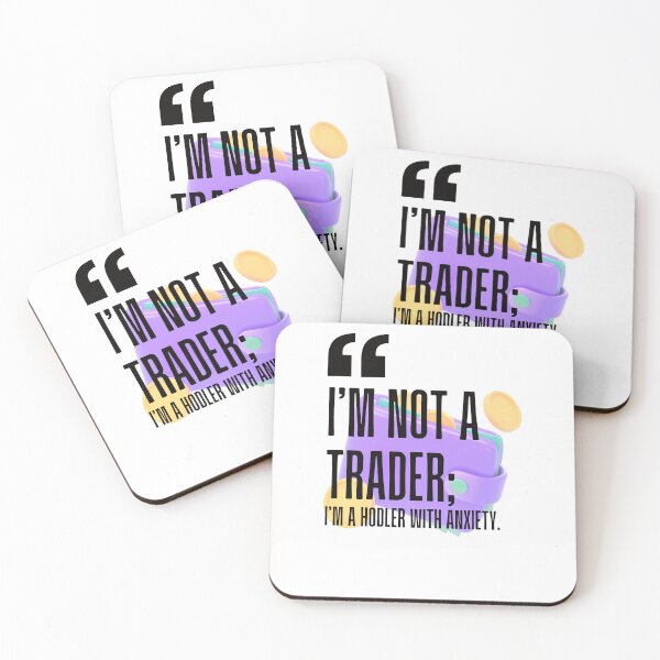 Item preview, I'm not a trader; I'm a HODLer with anxiety. white background. designed and sold by Mechanical-Artt.