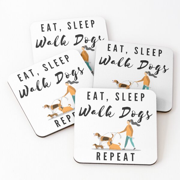 Item preview, Eat, Sleep, Walk Dogs, Repeat designed and sold by Inspirely.