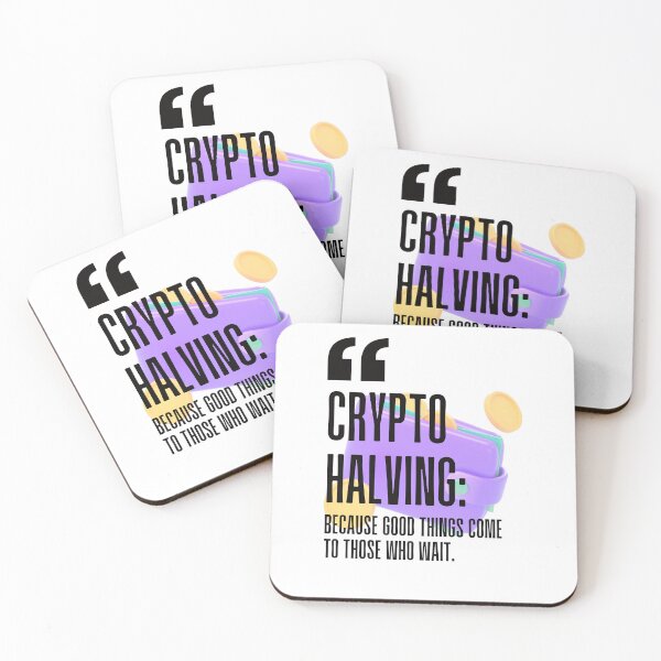 Item preview, Crypto halving: Because good things come to those who wait. white background. designed and sold by Mechanical-Artt.