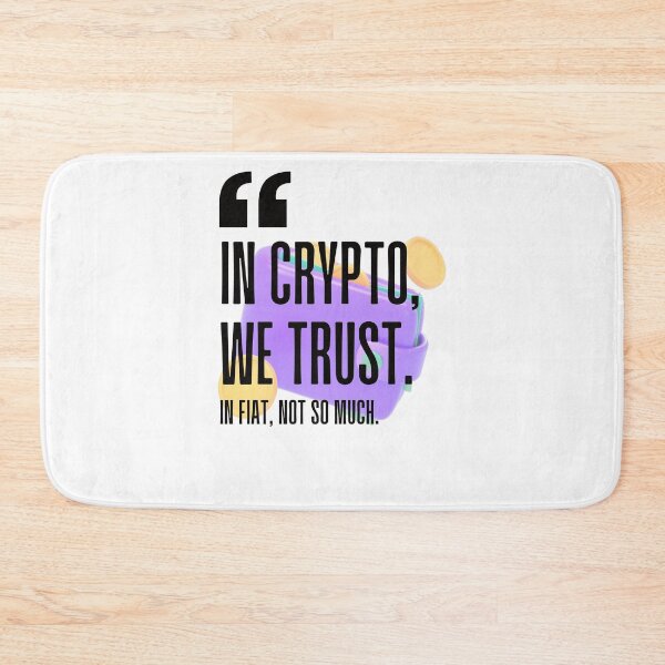 Item preview, In crypto, we trust. In fiat, not so much. white background. designed and sold by Mechanical-Artt.
