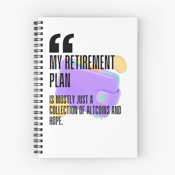 Item preview, My retirement plan is mostly just a collection of altcoins and hope. white background. designed and sold by Mechanical-Artt.