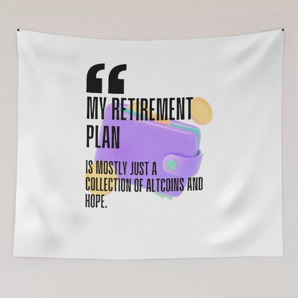 Item preview, My retirement plan is mostly just a collection of altcoins and hope. white background. designed and sold by Mechanical-Artt.