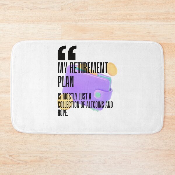 Item preview, My retirement plan is mostly just a collection of altcoins and hope. white background. designed and sold by Mechanical-Artt.