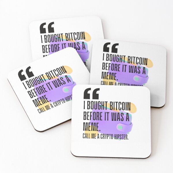 Item preview, I bought Bitcoin before it was a meme. Call me a crypto hipster. white background. designed and sold by Mechanical-Artt.
