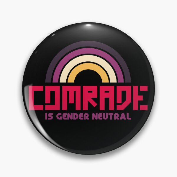 Item preview, Comrade is Gender Neutral designed and sold by Eran Fowler.