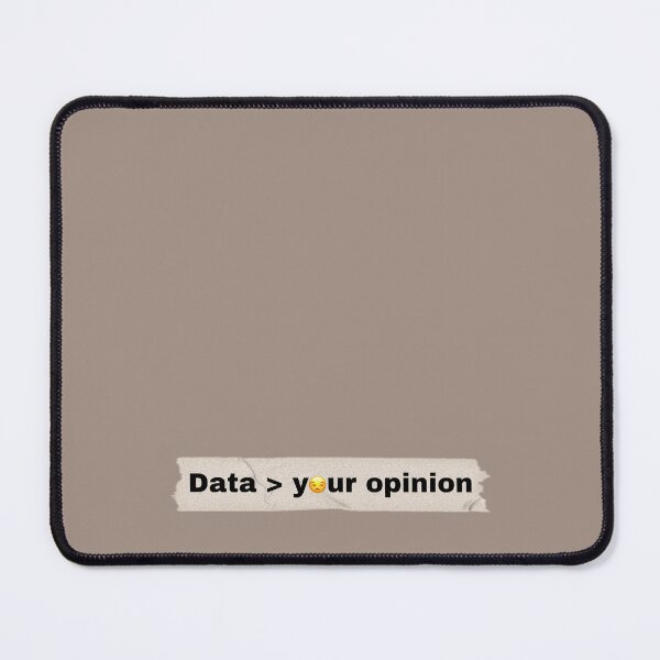 Item preview, Data grater than your opinion  designed and sold by Clara Designs.