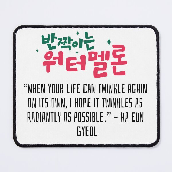 Item preview, Twinkling Watermelon Korean Drama Quote designed and sold by ArtRaftPro.