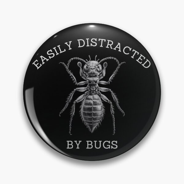 Item preview, Easily Distracted By Bugs designed and sold by FreshArtFusion.