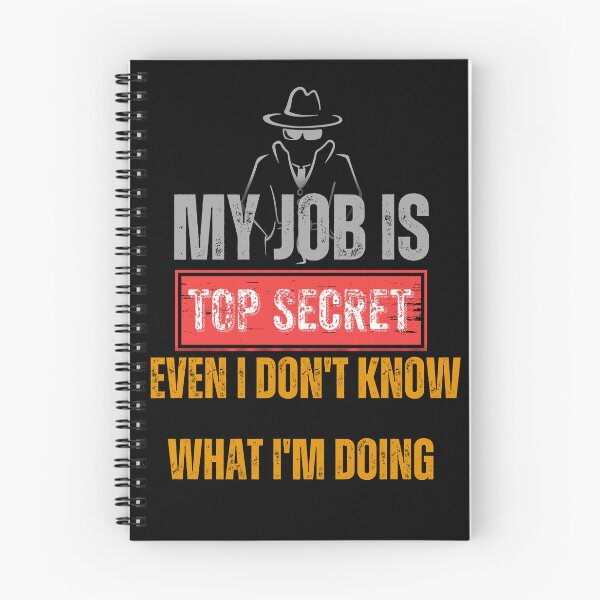 Item preview, My Job Is Top Secret designed and sold by Creativedsigna.