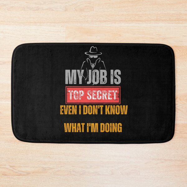 Item preview, My Job Is Top Secret designed and sold by Creativedsigna.