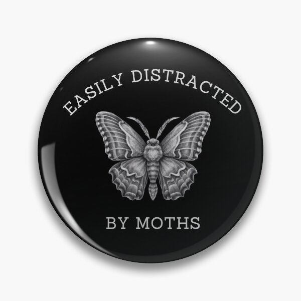 Item preview, Easily Distracted By Moths designed and sold by FreshArtFusion.