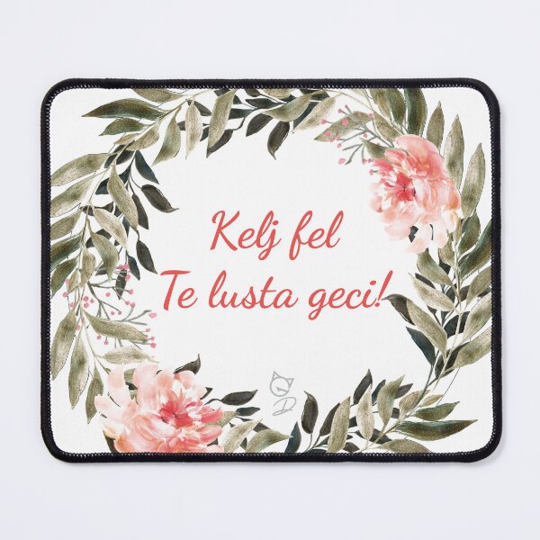Item preview, Hungarian motivational quotes - Kelj fel Te lusta Geci designed and sold by GizmoDesign.