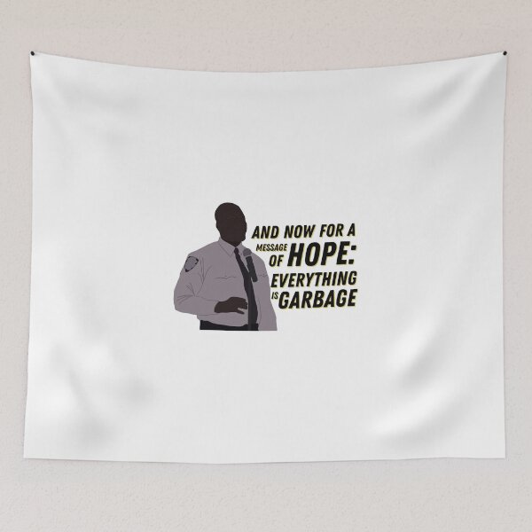 Item preview, Everything is Garbage Brooklyn Nine-Nine quote designed and sold by umilukur.