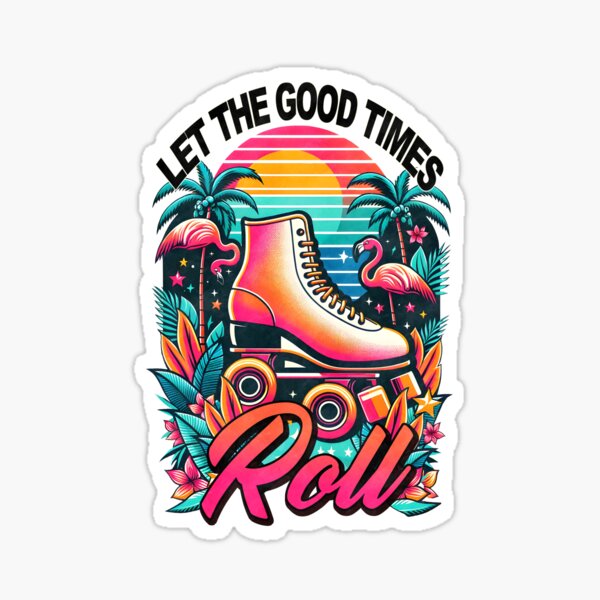Let The Good Times Roll Merch & Gifts for Sale | Redbubble
