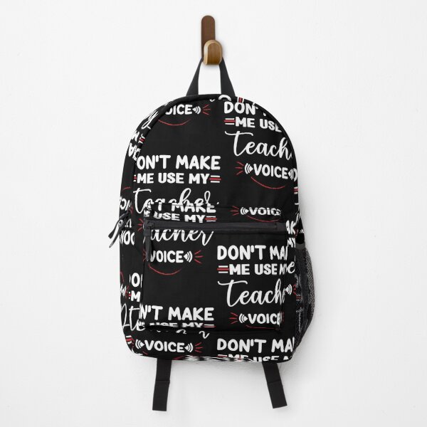 Item preview, Don't Make Me Use My Teacher Voice-Inspirational designed and sold by optimumaffiliat.