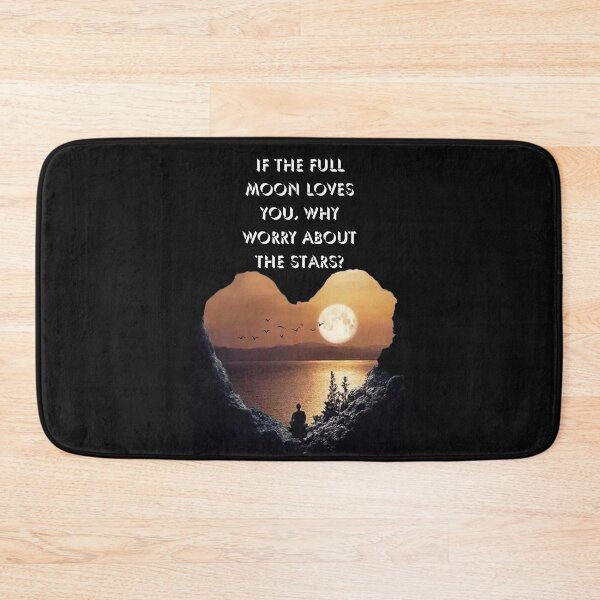 Item preview, IF THE FULL MOON LOVES YOU designed and sold by Inspiretouplift.