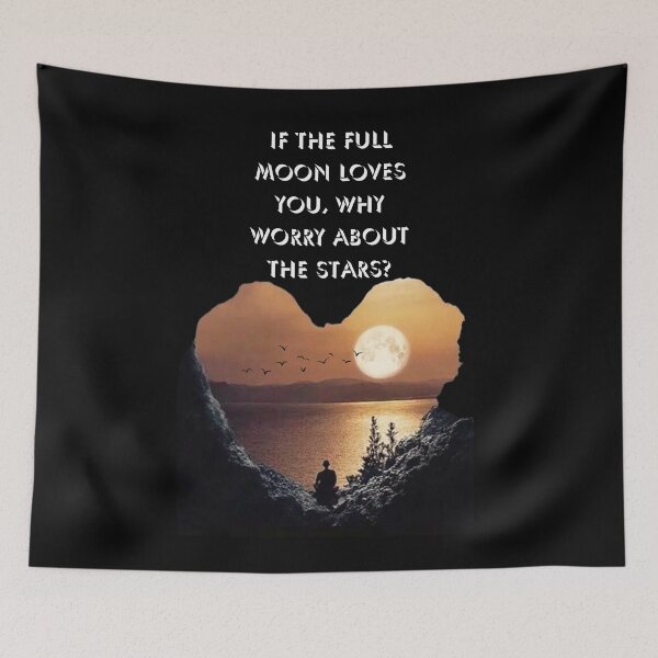 Item preview, IF THE FULL MOON LOVES YOU designed and sold by Inspiretouplift.