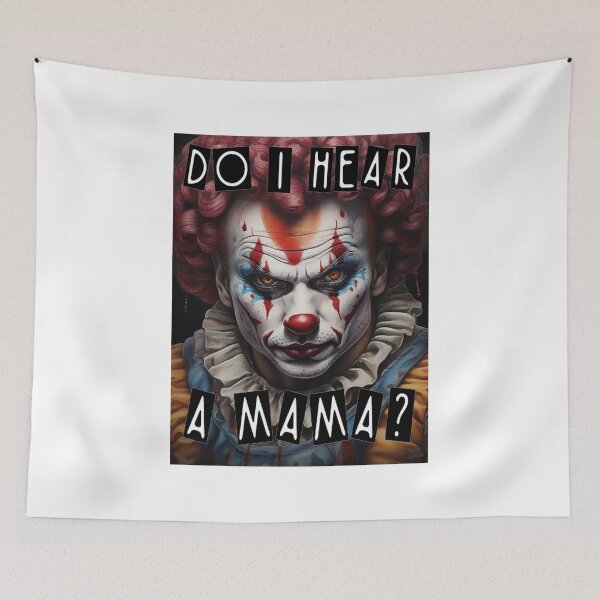 Item preview, Do I Hear A Mama; Scary Clown;  designed and sold by StickerApe.