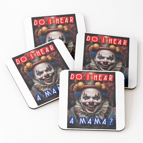 Item preview, Do I Hear A Mama; Scary Clown;  designed and sold by StickerApe.