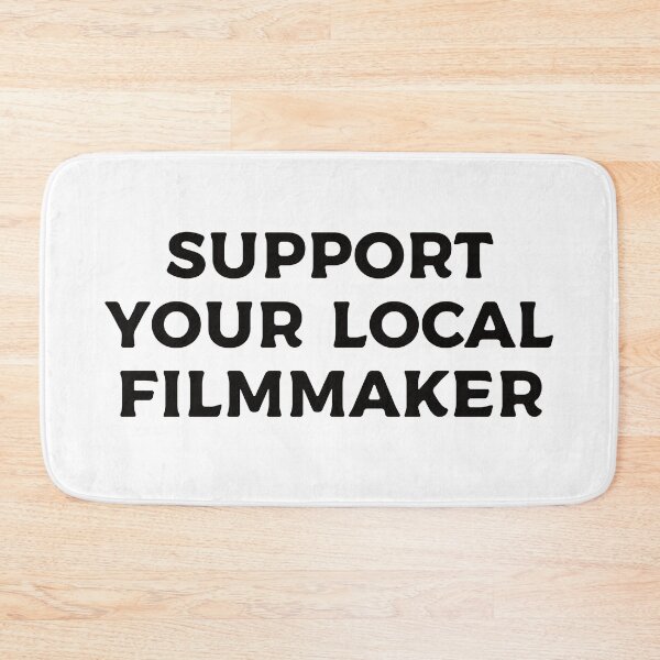 Item preview, Support Your Local Filmmaker designed and sold by teesaurus.
