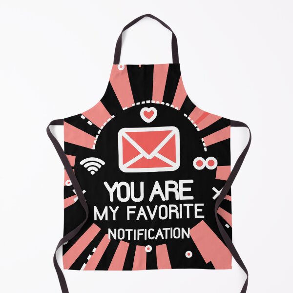 Item preview, You are my favorite notification designed and sold by EmeraldeaArt.