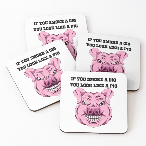 Item preview, If you smoke a cigarete you look like a pig variation 6 designed and sold by ArtArturs.