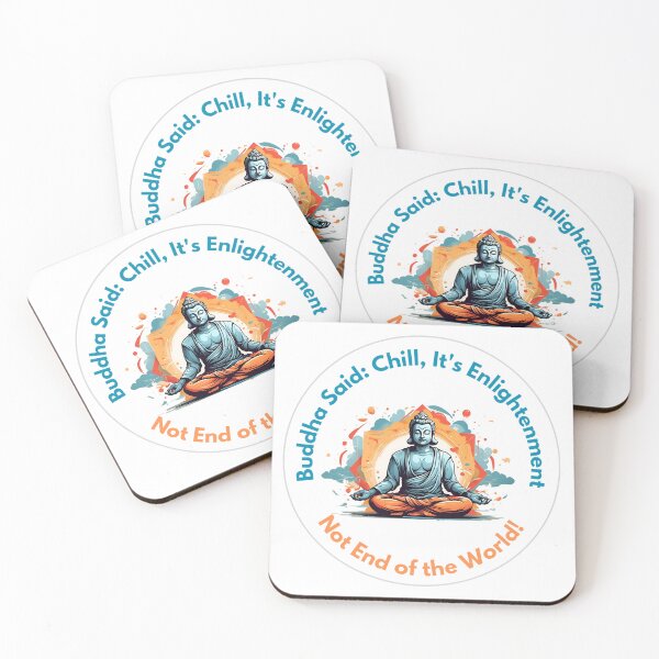 Item preview, Buddha Said: Chill, It's Enlightenment, Not End of the World! designed and sold by signenordic.