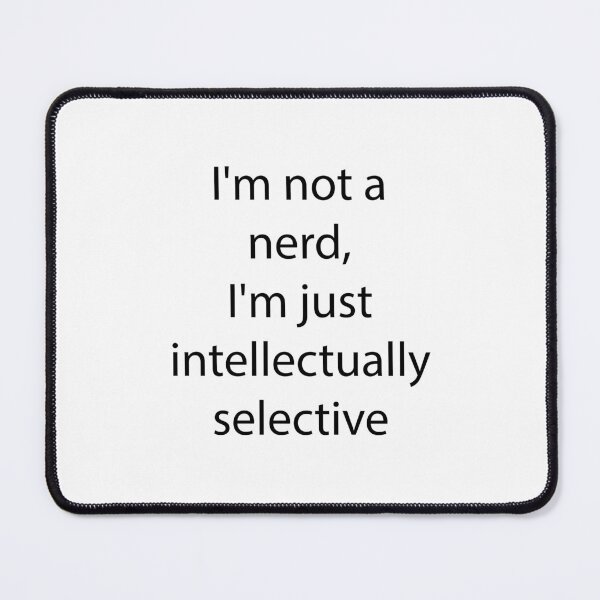 Item preview, Nerdy and Geeky Quote 4 designed and sold by Park Windsor.