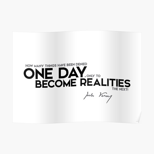 one day become realities - jules verne Poster