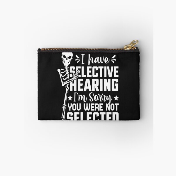 Item preview, I Have Selective Hearing You Weren't Selected Vintage Funny designed and sold by Pitchou07.
