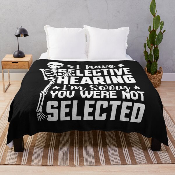 Item preview, I Have Selective Hearing You Weren't Selected Vintage Funny designed and sold by Pitchou07.