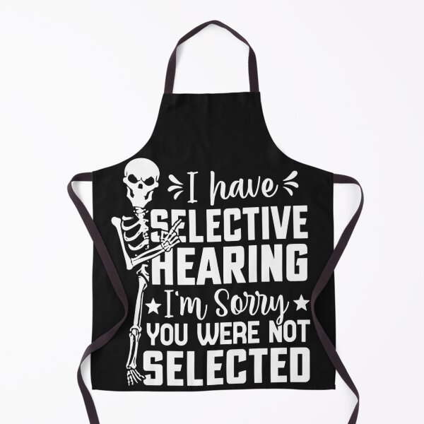 Item preview, I Have Selective Hearing You Weren't Selected Vintage Funny designed and sold by Pitchou07.