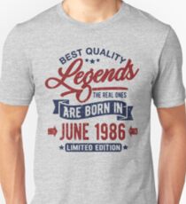 Legends born in june 1986 Unisex T-Shirt