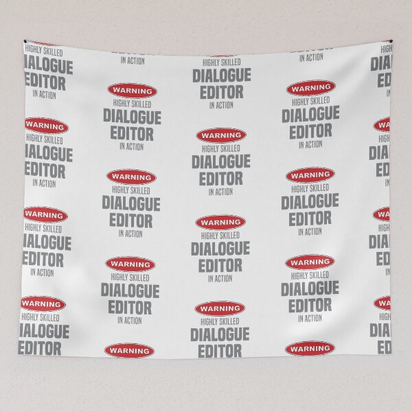 Item preview, Highly Skilled Dialogue Editor in Action designed and sold by NermilioDesigns.