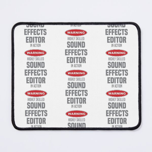 Item preview, Highly Skilled Sound Effects Editor in Action designed and sold by NermilioDesigns.