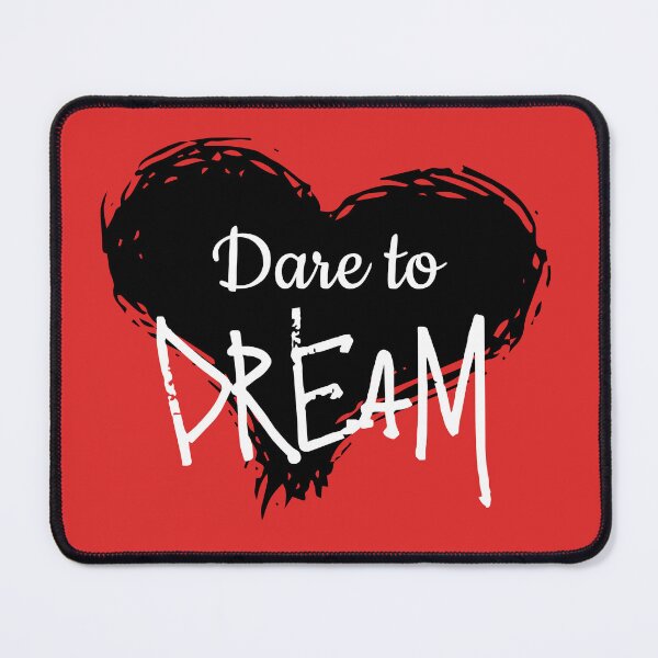 Item preview, Dare to dream designed and sold by TheDreamer04.
