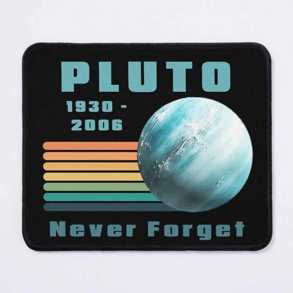 Item preview, Pluto Never Forget 1930 - 2006 designed and sold by JoeyMk2.