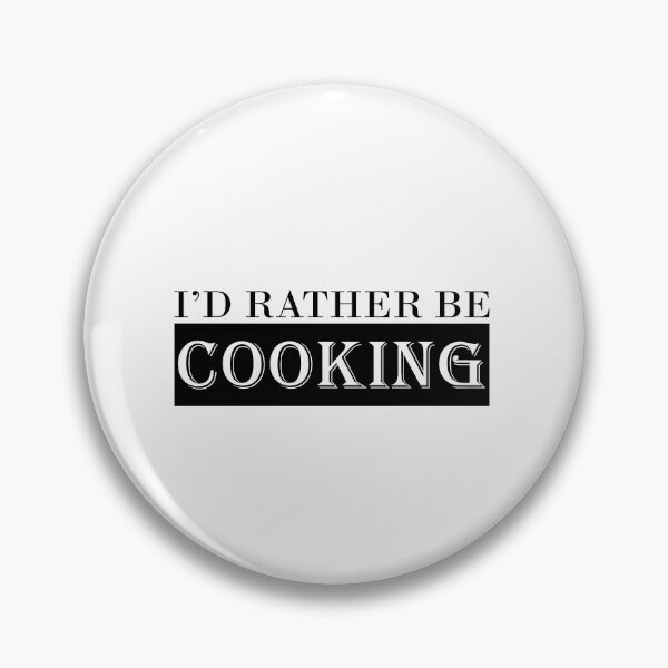 Item preview, Id Rather Be Cooking designed and sold by designclub.