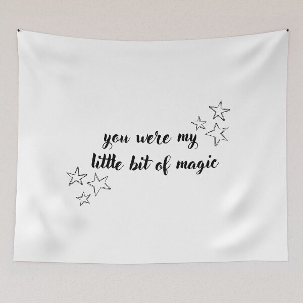Item preview, You were my little bit of magic designed and sold by LucyRSmith.