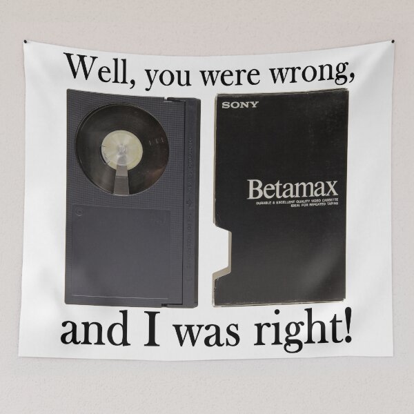 Item preview, As right as Betamax! designed and sold by BrainFartDesign.