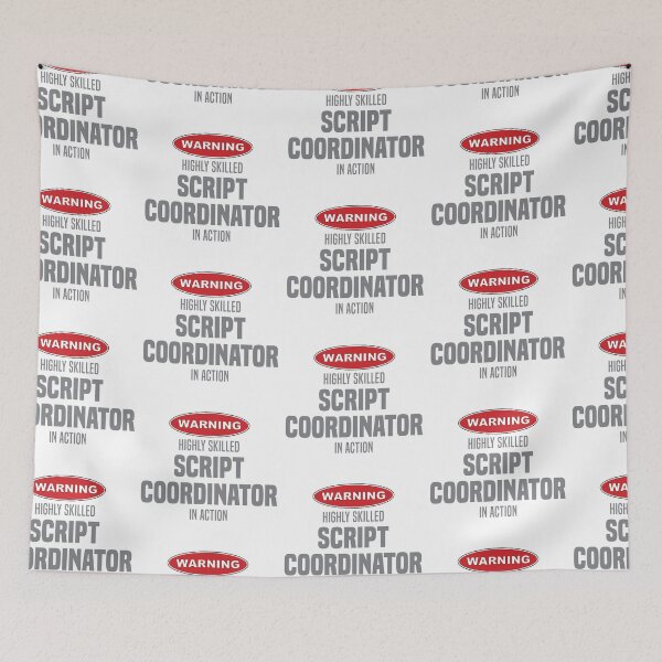 Item preview, Highly Skilled Script Coordinator in Action designed and sold by NermilioDesigns.