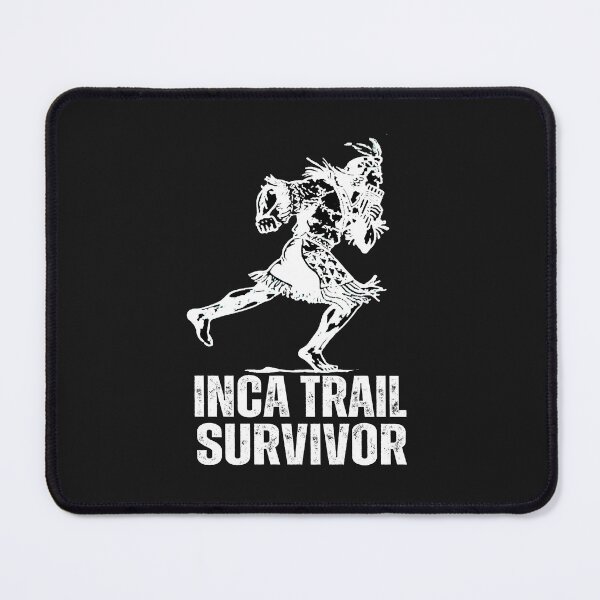 Item preview, I survived Inca Trail in Machu Picchu,Cusco ,Peru designed and sold by erozzz.