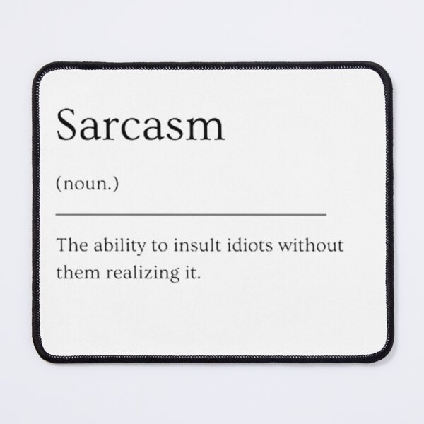Item preview, Sarcasm Funny Dictionary Definition  designed and sold by ED-TDesigns.