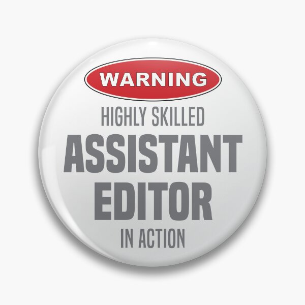 Item preview, Highly Skilled Assistant Editor in Action designed and sold by NermilioDesigns.