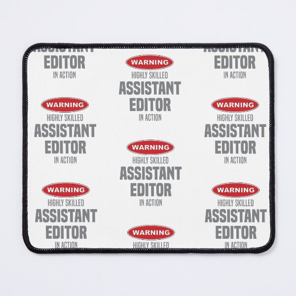 Item preview, Highly Skilled Assistant Editor in Action designed and sold by NermilioDesigns.